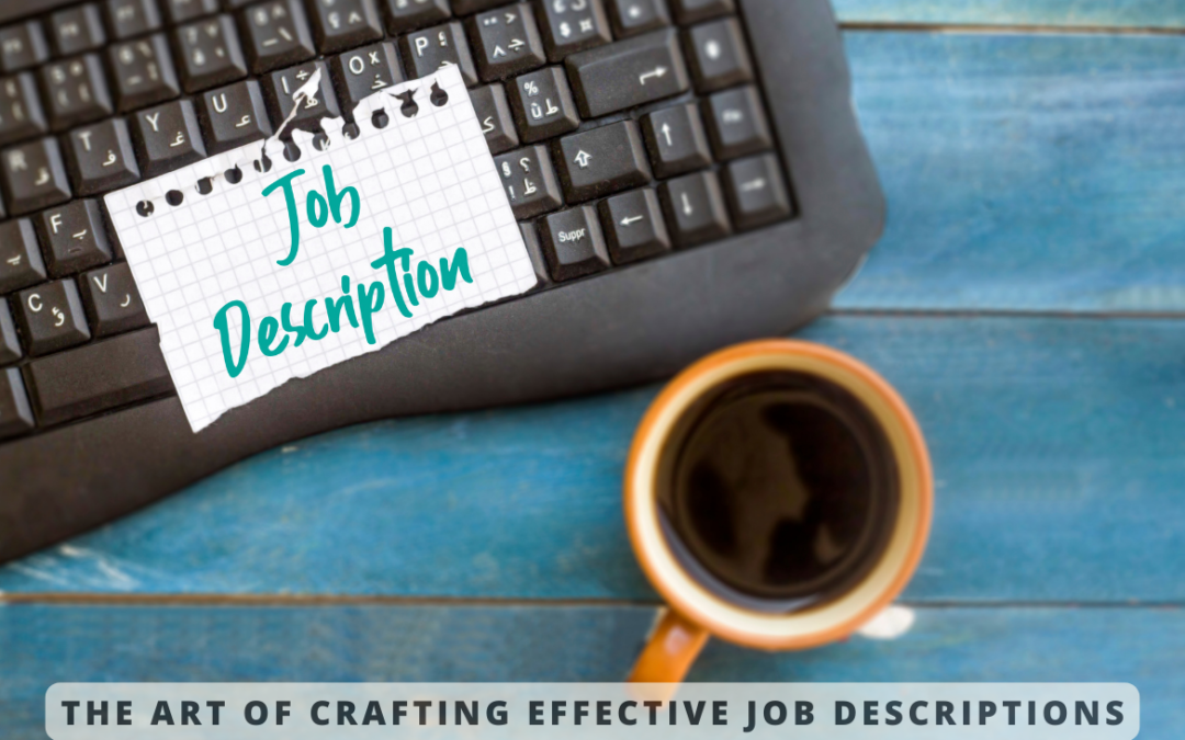 The Art of Crafting Effective Job Description