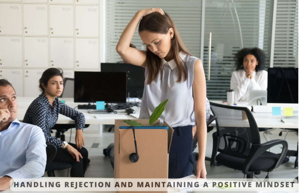 Handling Job Rejection and Maintaining a Positive Mindset