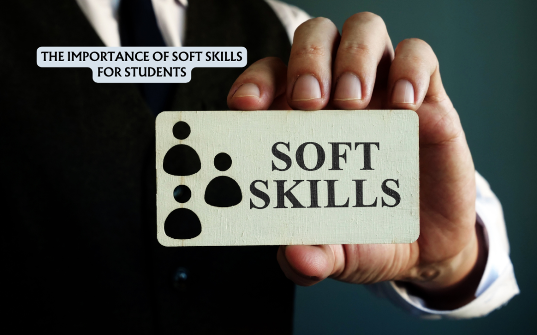 What Employers Look For: Soft Skills for Students