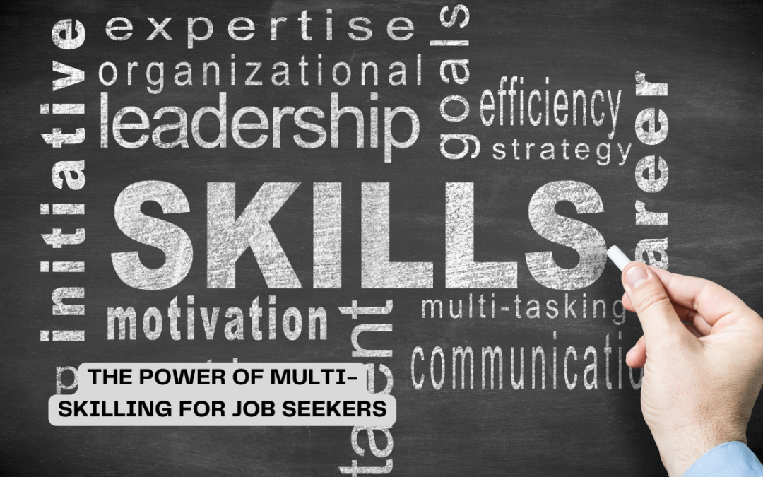 The Power of Multi-Skilling for Job Seekers