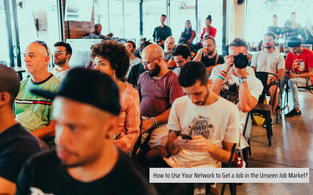 The Hidden Job Market: How Networking Can Land You Your Next Role